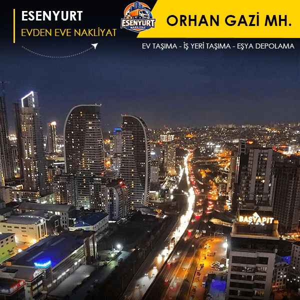 Orhan Gazi Mahallesi'nde konforlu ev taşıma.